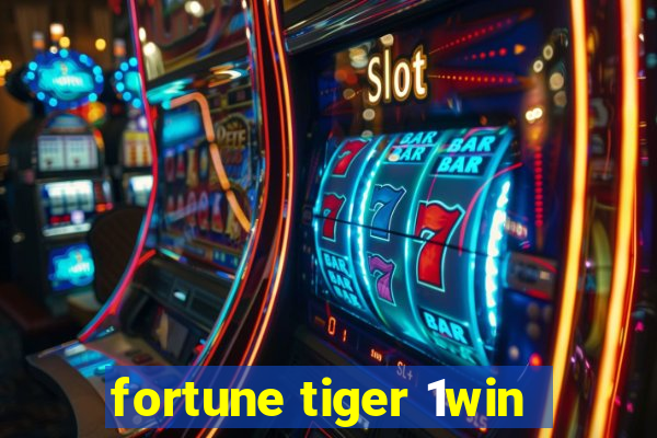 fortune tiger 1win